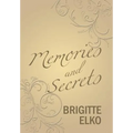 Memories and Secrets - Hardcover