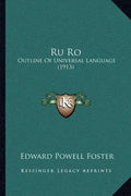 Ru Ro: Outline of Universal Language (1913) - Paperback