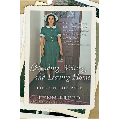 Reading, Writing, and Leaving Home: Life on the Page - Paperback