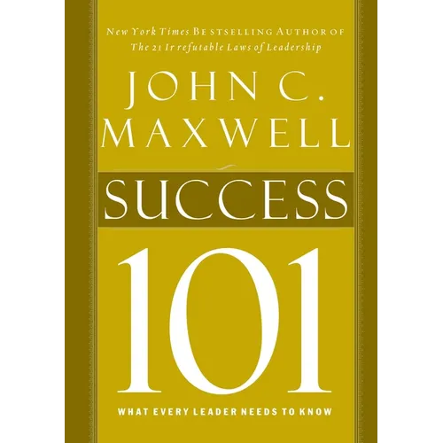 Success 101: What Every Leader Should Know - Hardcover