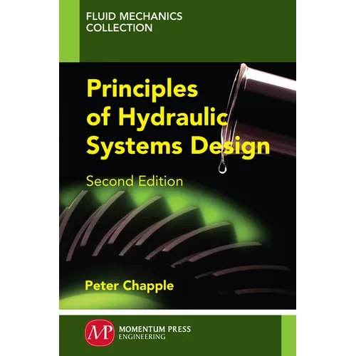 Principles of Hydraulic Systems Design, Second Edition - Paperback