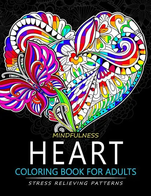 Mindfulness Heart Coloring Book For Adults: Heart with Doodle Art for Relaxation - Paperback