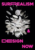 Surrealism and Design Now: From Dali to AI - Paperback