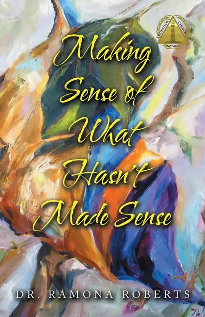 Making Sense of What Hasn't Made Sense - Paperback