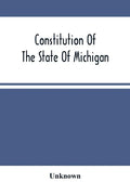 Constitution Of The State Of Michigan - Paperback