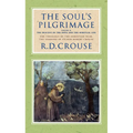 The Soul's Pilgrimage - Volume 2: The Descent of the Dove and the Spiritual Life: The Theology of the Christian Year: The Sermons of Robert Crouse - Hardcover