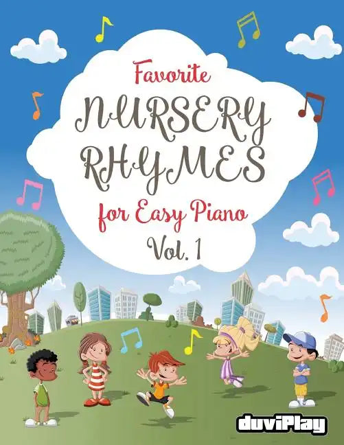 Favorite Nursery Rhymes for Easy Piano. Vol 1 - Paperback