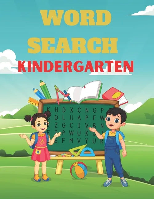 Word Search Kindergarten: A Unique Kindergarten Word Search Puzzles Book For Kids Great for improving Persistence and Problem Solving Skills Wor - Paperback