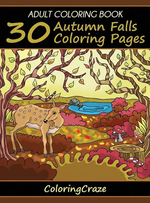 Adult Coloring Book: 30 Autumn Falls Coloring Pages - Hardcover