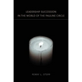 Leadership Succession in the World of the Pauline Circle - Paperback