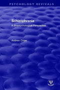 Schizophrenia: A Biopsychological Perspective - Paperback