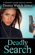 Deadly Search: A Sheriff Lexie Wolfe Novel - Paperback