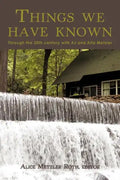 Things We Have Known: Through the 20th Century with Aj and Alta Metzler - Paperback