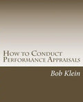 How to Conduct Performance Appraisals: in Real Estate - Paperback