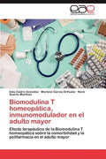 Biomodulina T Homeopatica, Inmunomodulador En El Adulto Mayor - Paperback