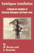 Switchgear Installation: A Manual for Installers of Electrical Switchgear and Power Lines - Paperback