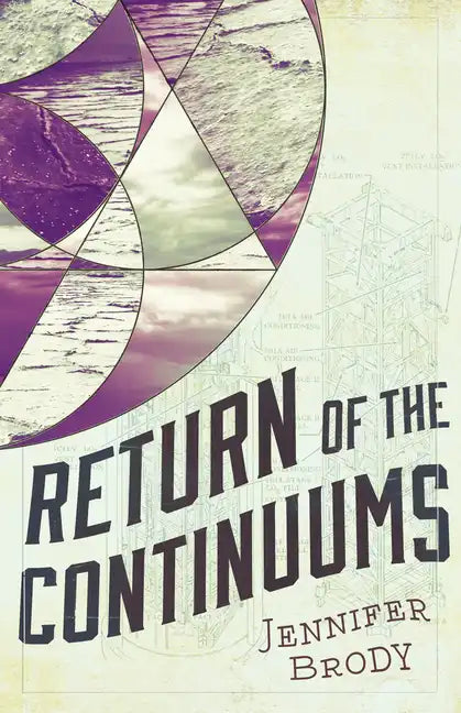 Return of the Continuums: The Continuum Trilogy, Book 2 - Paperback