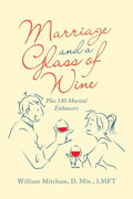 Marriage and a Glass of Wine: Plus 180 Marital Enhancers - Paperback