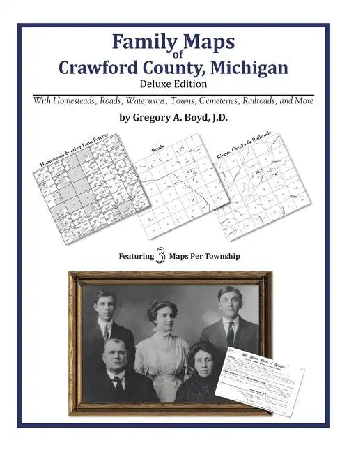 Family Maps of Crawford County, Michigan - Paperback