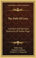The Path of Love: Counsels and Spiritual Directions of Father Page - Hardcover
