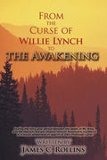 From the Curse of Willie Lynch to the Awakening - Paperback