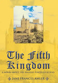 The Fifth Kingdom - Hardcover