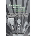 Paranormal Technology: Understanding the Science of Ghost Hunting - Paperback