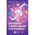 Designing Games Meant for Sharing - Paperback