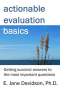 Actionable Evaluation Basics: Getting succinct answers to the most important questions [minibook] - Paperback