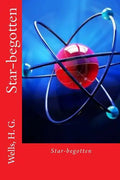 Star-begotten - Paperback
