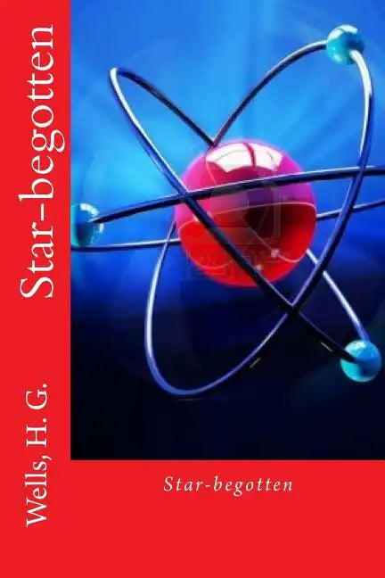 Star-begotten - Paperback