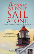 Because We Don't Sail Alone - Paperback