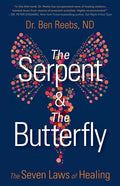 The Serpent & The Butterfly: The Seven Laws of Healing - Paperback