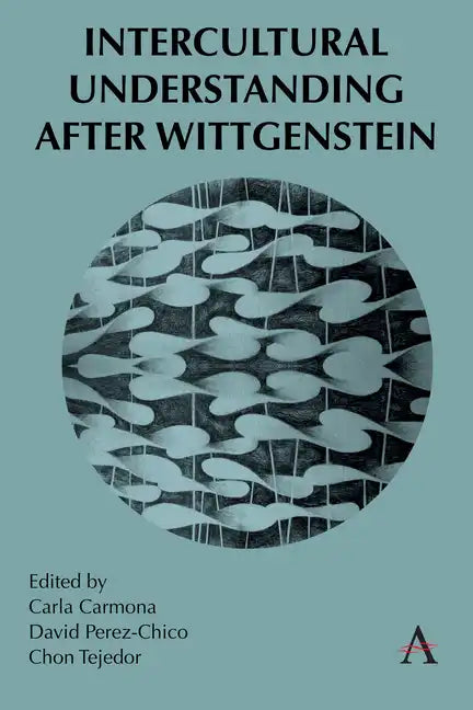 Intercultural Understanding After Wittgenstein - Hardcover
