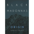 Black Madonnas Origin - Paperback