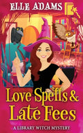 Love Spells & Late Fees - Paperback