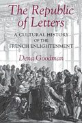 The Republic of Letters: A Cultural History of the French Enlightenment - Paperback