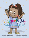 Uniquely Me: "in how I came to be" An IVF story. - Hardcover