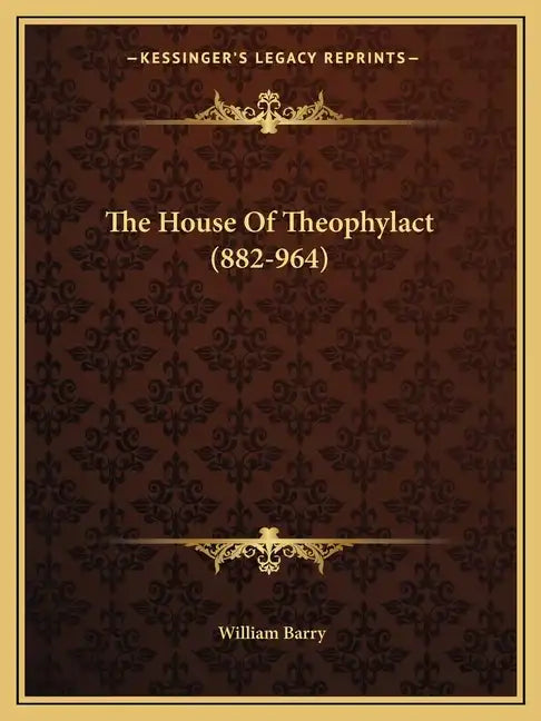 The House of Theophylact (882-964) - Paperback