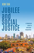 Jubilee and Social Justice: A Dangerous Quest to Overcome Inequalities - Paperback