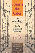 Opening the Gates: An Anthology of Arab Feminist Writing - Paperback