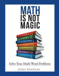 Math Is Not Magic: Solve Your Math Word Problems - Paperback