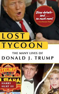 Lost Tycoon: The Many Lives of Donald J. Trump - Hardcover