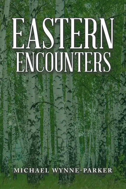 Eastern Encounters - Paperback