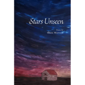 Stars Unseen: Poems - Paperback