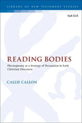 Reading Bodies: Physiognomy as a Strategy of Persuasion in Early Christian Discourse - Paperback