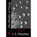 The Middle of Things - Paperback