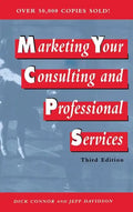 Marketing Your Consulting and Professional Services - Hardcover