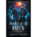 Covenant Keeper Series Novel 1: Prophecy of the Raven - Paperback
