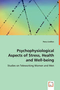Psychophysiological Aspects of Stress, Health and Well-being - Paperback